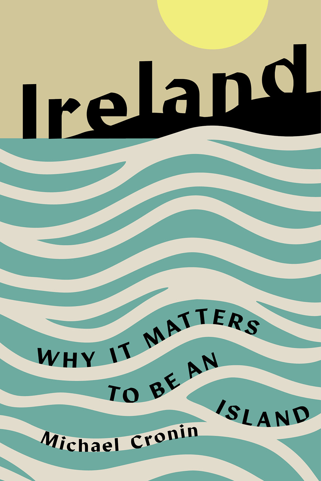 Ireland: Why it matters to be an island