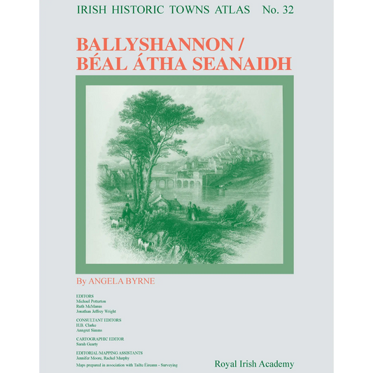 Ballyshannon/Béal Átha Seanaidh: Irish Historic Towns Atlas, no. 32