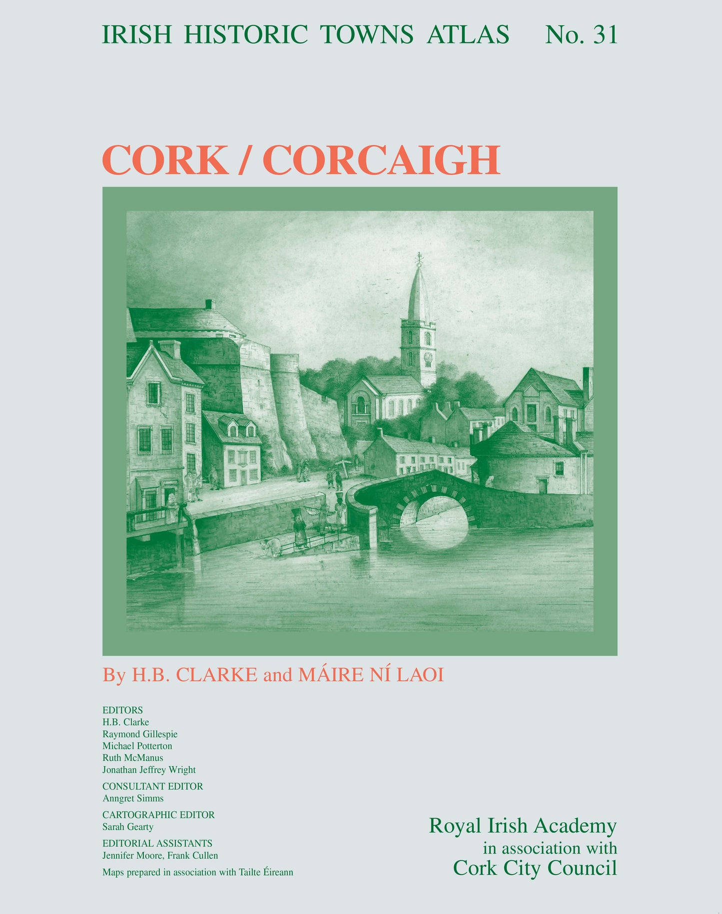 Cork/Corcaigh: Irish Historic Towns Atlas, no. 31