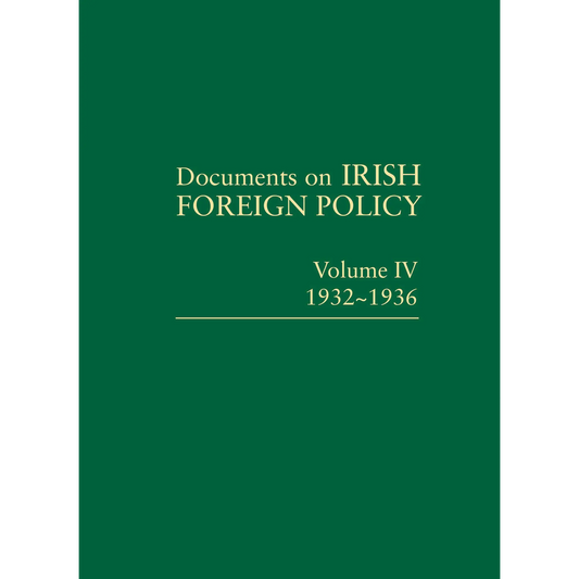 Documents on Irish Foreign Policy: v. 4: 1932-1936