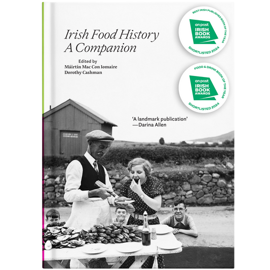 Irish Food History: A Companion