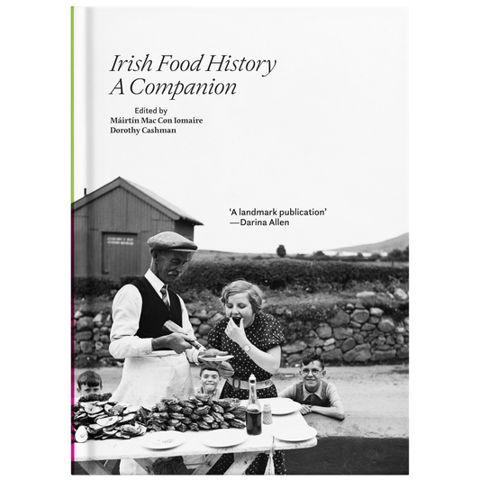 Irish Food History: A Companion - pre-order