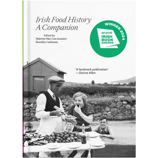 Irish Food History: A Companion